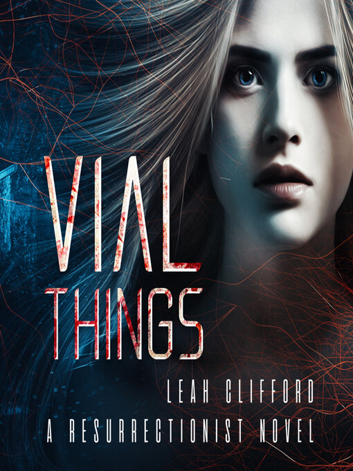 Title details for Vial Things by Leah Clifford - Wait list